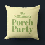 Yellow and Green Porch Party Summer Cushion<br><div class="desc">Stylish outdoor fabric pillows feature your family name and the words "Porch Party" in green on a pale yellow background. MATCHING items in our store.</div>