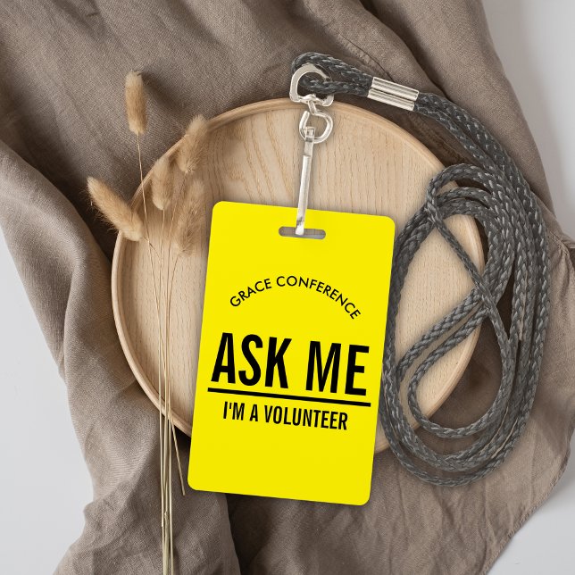 Yellow Ask me I'm a volunteer Badge ID Badge (Creator Uploaded)