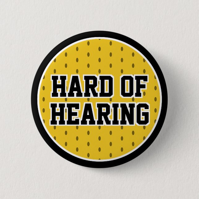 Yellow Black Sport Varsity Hard of Hearing  6 Cm Round Badge (Front)