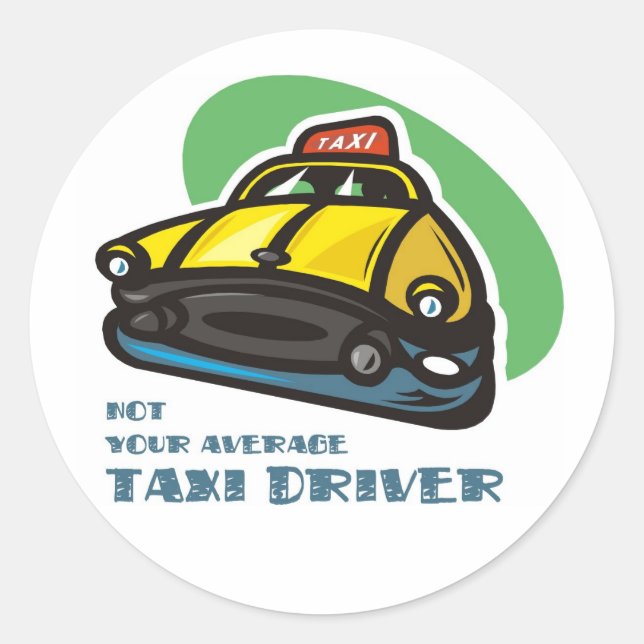 Yellow cab cartoon: Not your average taxi driver Classic Round Sticker (Front)