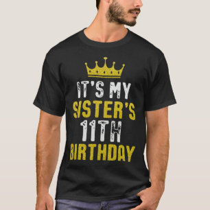 Yellow Crown 11th Bday For Sister From Sister Brot T-Shirt