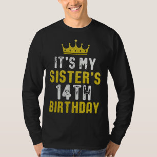 Yellow Crown 14th Bday For Sister From Sister Brot T-Shirt