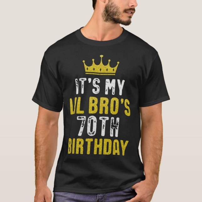 Yellow Crown 70th Bday For Brother From Sister Bro T-Shirt (Front)