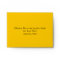 Yellow Custom Envelope with Pre-Printed Address