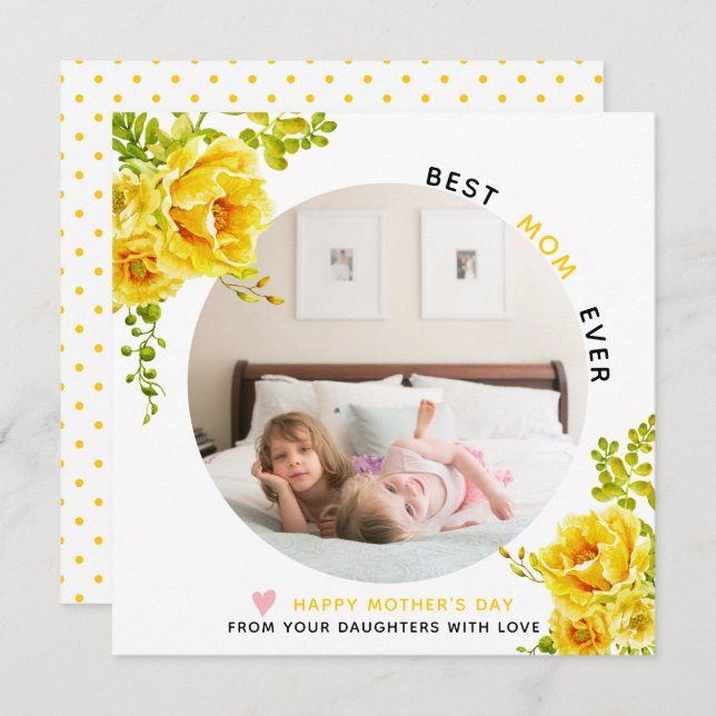 Yellow flowers Best Mom Ever Mother's Day photo Ho Holiday Card (Front/Back)