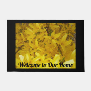  Yellow Forsythia Photo Welcome to Our Home       Doormat