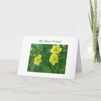 Yellow Friendship Roses, My Dear Friend Card