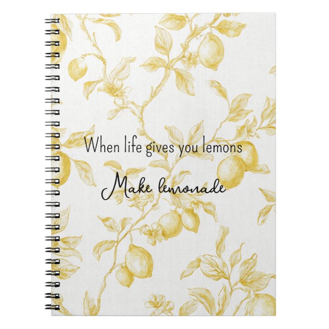 Yellow Fruit Lemons Make Lemonade Notebook (Front)