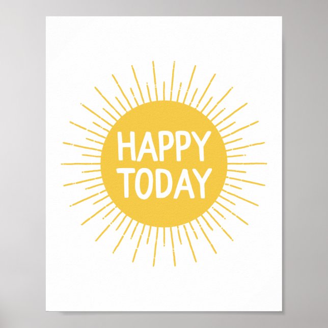 Yellow Happy Today Inspirational Sun Quote Poster (Front)