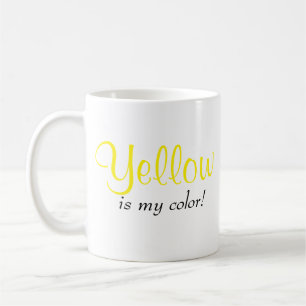 Yellow Is My Colour Saying Coffee Mug
