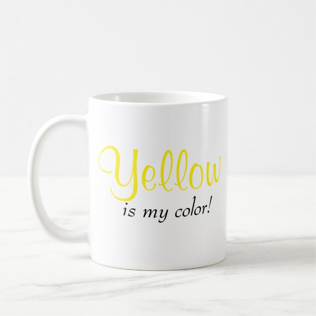 Yellow Is My Colour Saying Coffee Mug (Left)
