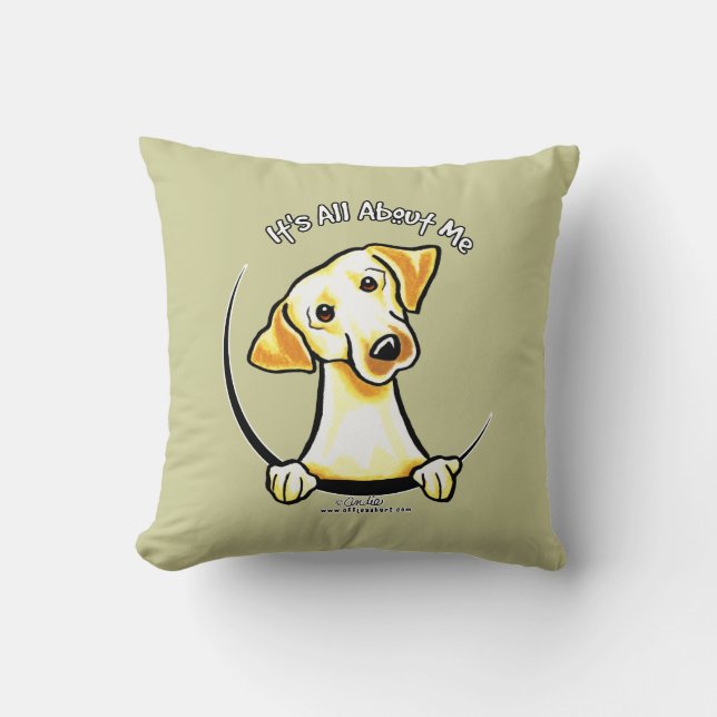 Yellow Lab Its All About Me Cushion (Front)