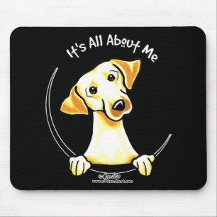 Yellow Lab Its All About Me Mouse Pad