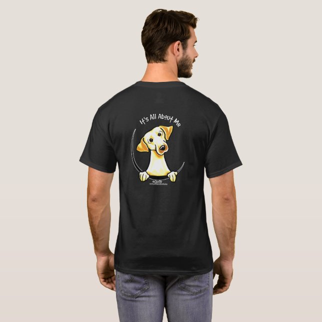 Yellow Lab Its All About Me T-Shirt (Back Full)