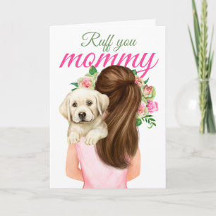Yellow Labrador Puppy With Woman Ruff You Mummy Card