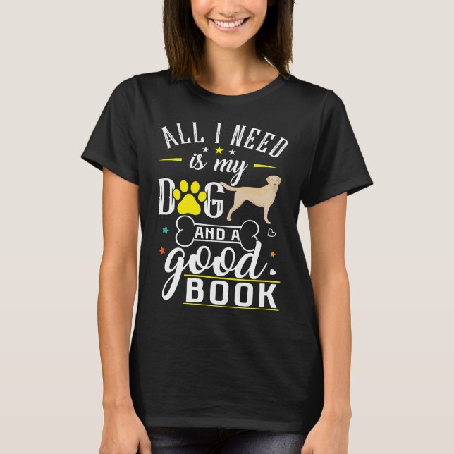 Yellow Labrador Retriever Dog Cute Saying Books Re T-Shirt (Front)