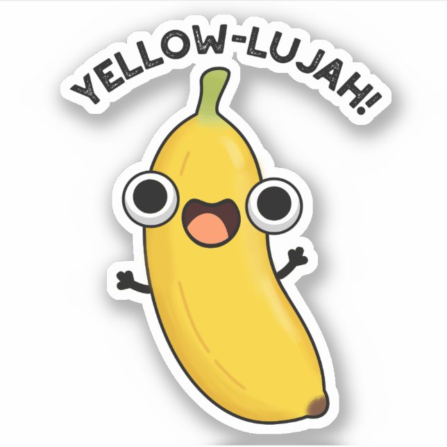 Yellow-lujah Funny Banana Pun  (Front)