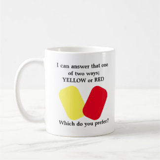 Yellow or Red Card Soccer Humour Coffee Mug