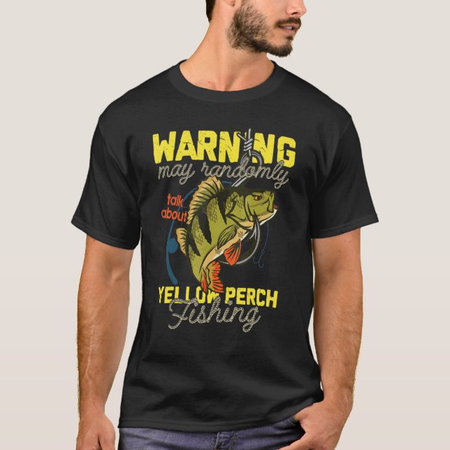 Yellow Perch Fishing Freshwater Fisherman T-Shirt (Front)