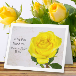 Yellow Rose Celebrating Your Are Like A Sister To  Card