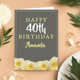 Yellow Rose Flower Floral 40th Birthday Card