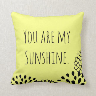 Yellow You Are My Sunshine Cushion