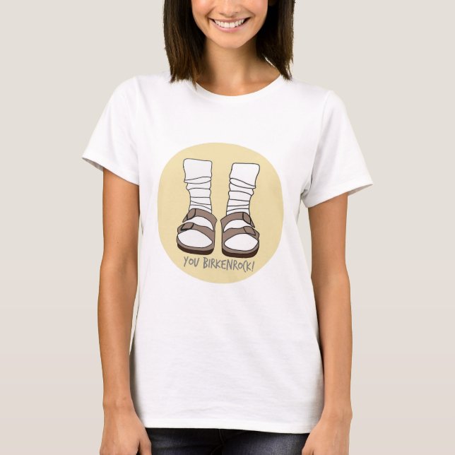 Yellow You Birkenrock! Birkenstocks and Socks T-Shirt (Front)
