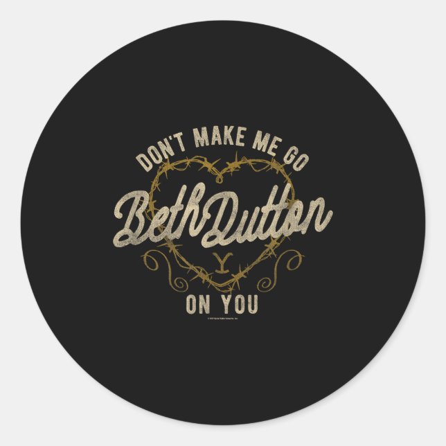 Yellowstone Go Beth On You Barbed Wire Heart Small Classic Round Sticker (Front)