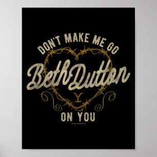 Yellowstone Go Beth On You Barbed Wire Heart Small Poster