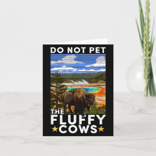 Yellowstone National Park Bison Do Not Pet The Flu Card