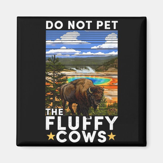 Yellowstone National Park Bison Do Not Pet The Flu Magnet (Front)