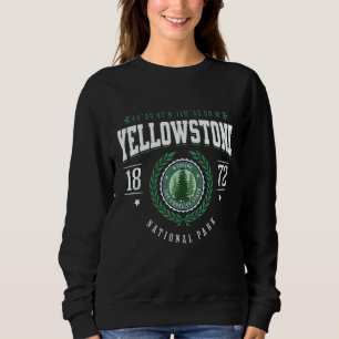 Yellowstone National Park is Calling and I Must Go Sweatshirt