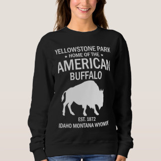 Yellowstone National Park US Bison Buffalo Sweatshirt