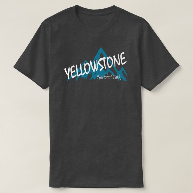 Yellowstone National Park Wyoming Montana Mountain T-Shirt (Design Front)