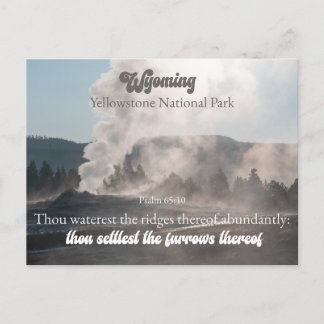 Yellowstone National Park Wyoming Psalm 65:10 Holiday Postcard