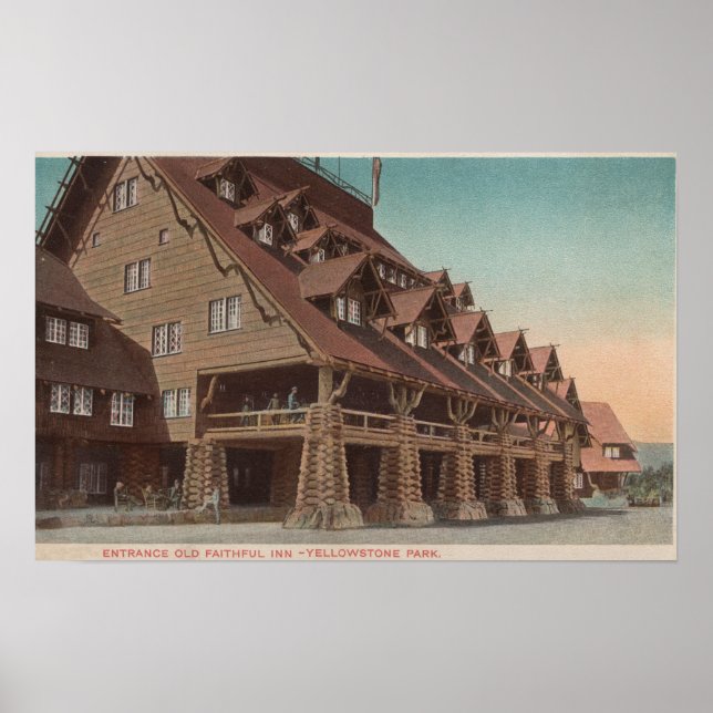 Yellowstone, WY - Entrance of Old Faithful Inn Poster (Front)