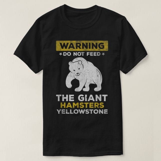 YellowstoneNational Park Bear Quote Wildlife Natur T-Shirt (Design Front)