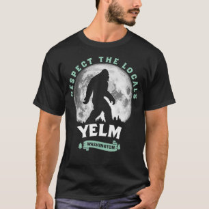 Yelm WA Respect the Locals Full Moon  T-Shirt