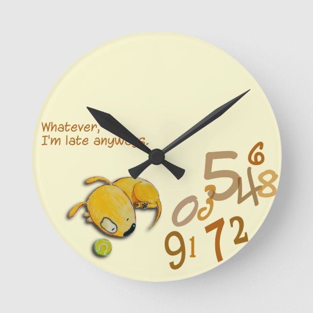 Yelodoggie "I'm Late Anyways" clock (Front)