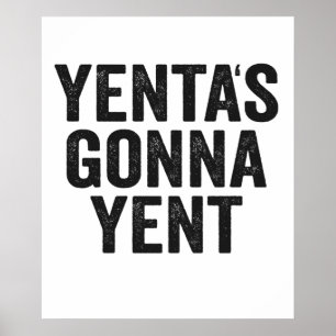 Yenta's Gonna Yent Funny Jewish Hanukkah Holiday Poster