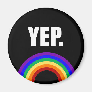 "Yep" Gay Pride Rainbow Magnet