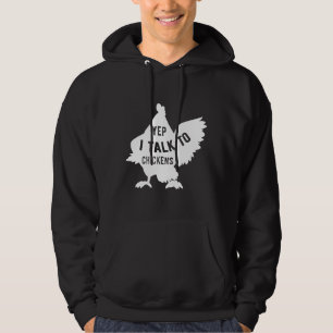 Yep I Talk To Chicken 128 Hoodie
