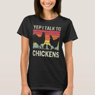 Yep I Talk To Chickens Cute Chicken Buffs T-Shirt