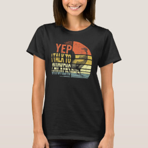 Yep I Talk To Chickens Cute Chicken Mum Love Farme T-Shirt