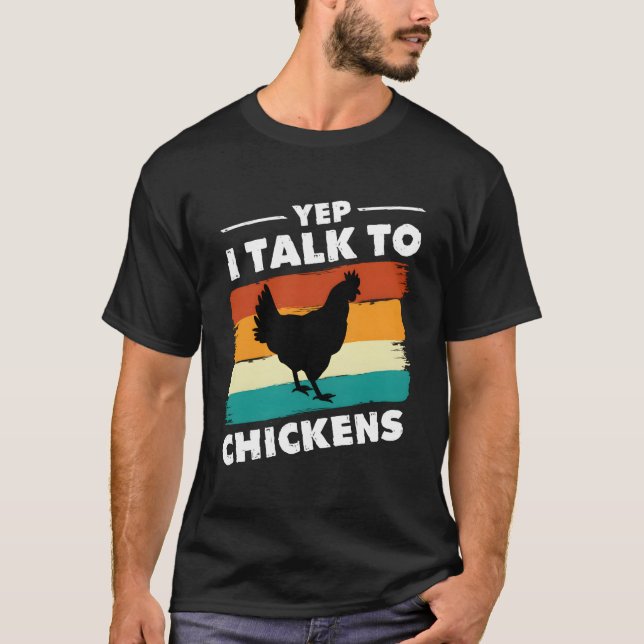 Yep I Talk To Chickens Funny Cute Chicken Buffs T-Shirt (Front)