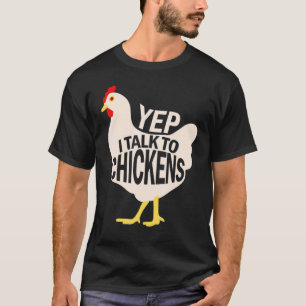 Yep I Talk To Chickens Shirt Cute Chicken Buffs.
