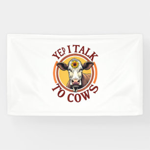 Yep I Talk To Cows Funny Vintage Dairy Farmer Cow Banner