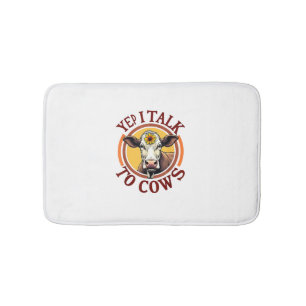 Yep I Talk To Cows Funny Vintage Dairy Farmer Cow Bath Mat