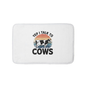 Yep I Talk To Cows Funny Vintage Dairy Farmer Cow Bath Mat
