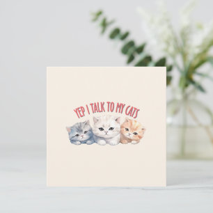 Yep, I Talk to My Cats – Adorable Trio Cat Design